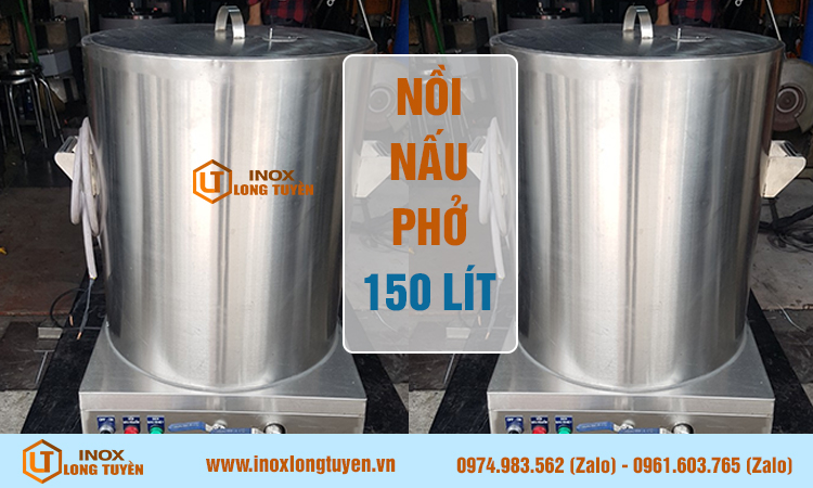 Nồi nấu phở 150 lít